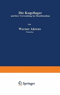 Die Kugellager und ihre Verwendung im Maschinenbau