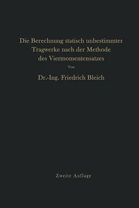 Die Berechnung statisch unbestimmter Tragwerke nach der Methode des Viermomentensatzes