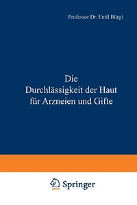Die Durchlï¿½ssigkeit der Haut fï¿½r Arzneien und Gifte