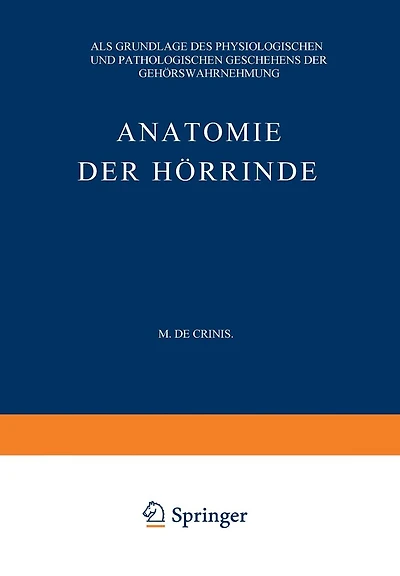 Anatomie der Hörrinde: Als Grundlage des Physiologischen und Pathologischen Geschehens der Gehörswahrnehmung