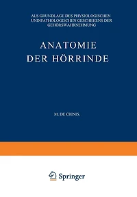 Anatomie der Hörrinde: Als Grundlage des Physiologischen und Pathologischen Geschehens der Gehörswahrnehmung
