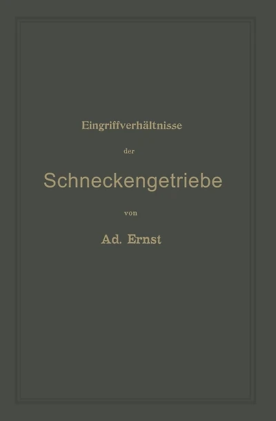 Eingriffverhältnisse der Schneckengetriebe mit Evolventen- und Cykloidenverzahnung und ihr Einfluss auf die Lebensdauer der Triebwerke: Ein Abriss der graphischen Untersuchung von Schneckenräderwerken für die Praxis und den Unterricht an technischen Lehra