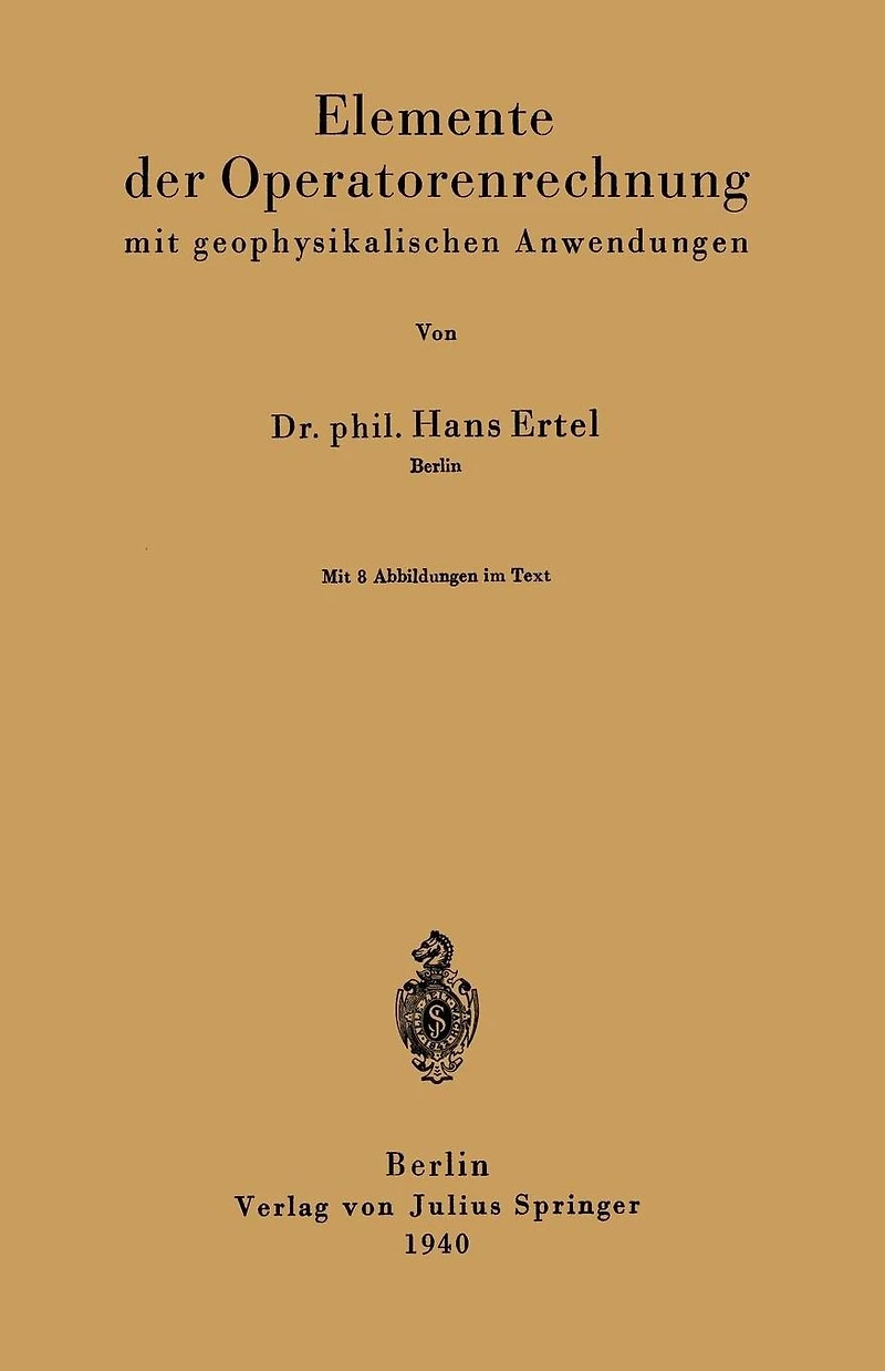 Elemente der Operatorenrechnung mit geophysikalischen Anwendungen