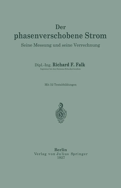 Der phasenverschobene Strom: Seine Messung und seine Verrechnung