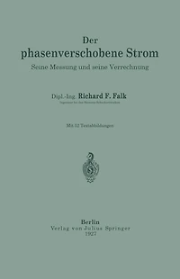 Der phasenverschobene Strom: Seine Messung und seine Verrechnung