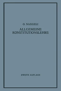 Allgemeine Konstitutionslehre: In Naturwissenschaftlicher und Medizinischer Betrachtung