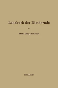 Lehrbuch der Diathermie: für Ärzte und Studierende