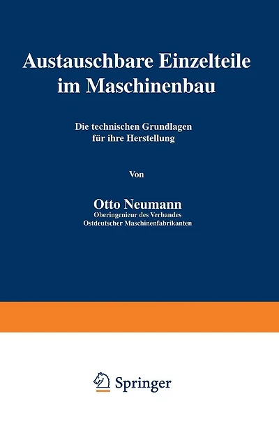 Austauschbare Einzelteile im Maschinenbau: Die technischen Grundlagen für ihre Herstellung