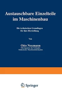 Austauschbare Einzelteile im Maschinenbau: Die technischen Grundlagen für ihre Herstellung