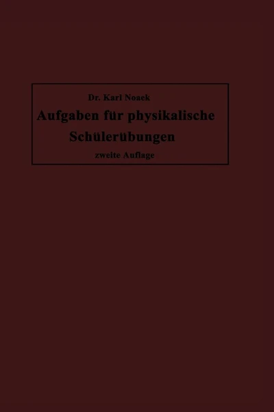 Aufgaben für physikalische Schülerübungen