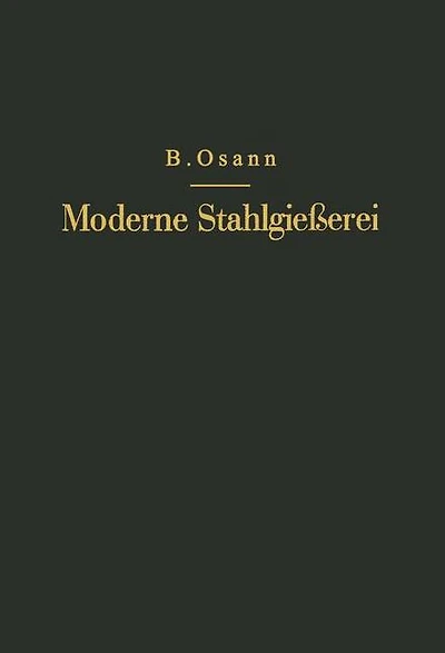 Moderne Stahlgie�erei f�r Unterricht und Praxis