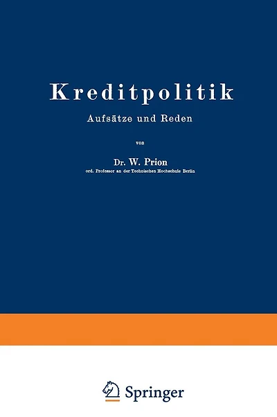 Kreditpolitik: Aufsätze und Reden