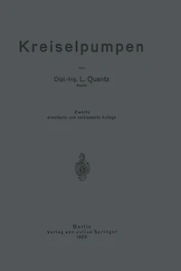 Kreiselpumpen: Eine Einführung in Wesen, Bau und Berechnung von Kreisel- oder Zentrifugalpumpen