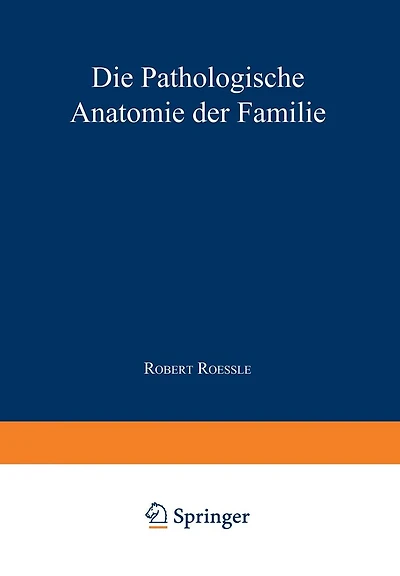 Die Pathologische Anatomie der Familie