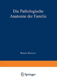 Die Pathologische Anatomie der Familie