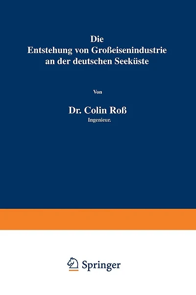 Die Entstehung von Großeisenindustrie an der deutschen Seeküste
