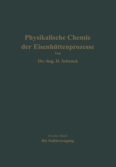 Einführung in die physikalische Chemie der Eisenhüttenprozesse