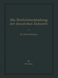 Die Betriebsbuchhaltung der chemischen Industrie