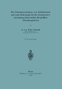 Das Fassungsvermögen von Rohrbrunnen und seine Bedeutung für die Grundwasserabsenkung, insbesondere für größere Absenkungstiefen