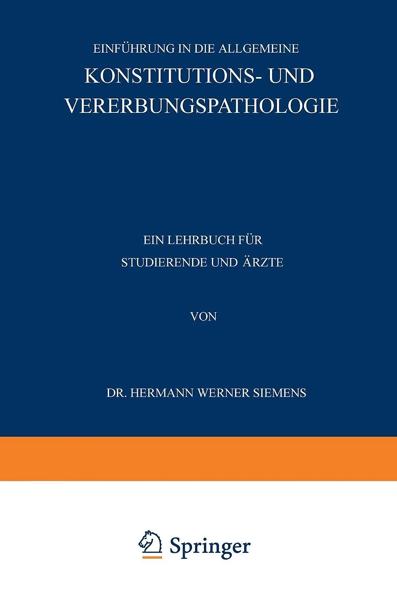 Einführung in die Allgemeine Konstitutions- und Vererbungspathologie: Ein Lehrbuch für Studierende und Ärzte