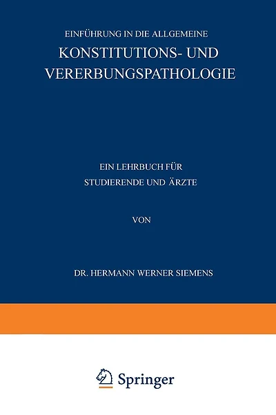 Einführung in die Allgemeine Konstitutions- und Vererbungspathologie: Ein Lehrbuch für Studierende und Ärzte