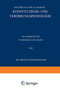 Einführung in die Allgemeine Konstitutions- und Vererbungspathologie: Ein Lehrbuch für Studierende und Ärzte