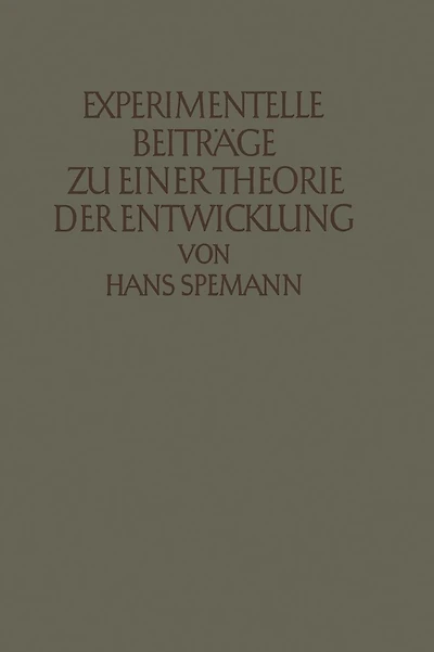 Experimentelle Beiträge zu einer Theorie der Entwicklung
