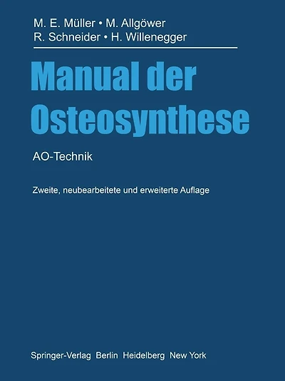 Manual der OSTEOSYNTHESE: AO-Technik