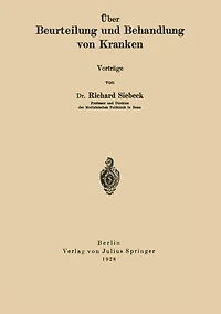 Über Beurteilung und Behandlung von Kranken