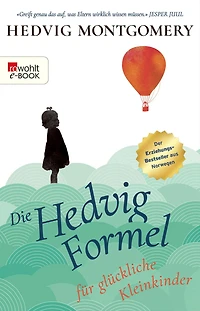 Die Hedvig-Formel für glückliche Kleinkinder (Ungekürzte Lesung)