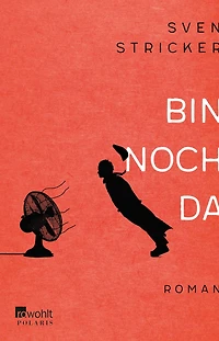 Bin noch da (Ungekürzt)
