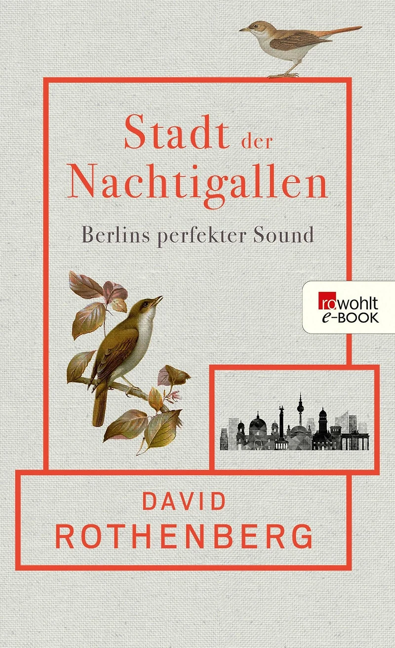 Stadt der Nachtigallen - Berlins perfekter Sound
