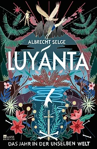 Luyánta - Das Jahr der Unselben Welt (ungekürzt)