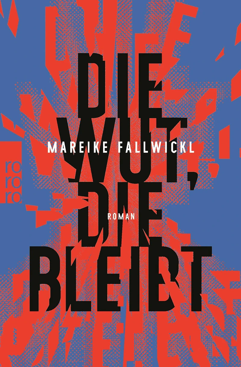 die Wut, bleibt (Ungekürzte Lesung)