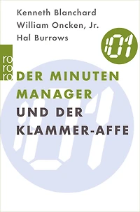 der Minuten Manager und Klammer-Affe: Wie man lernt, sich nicht zuviel aufzuhalsen