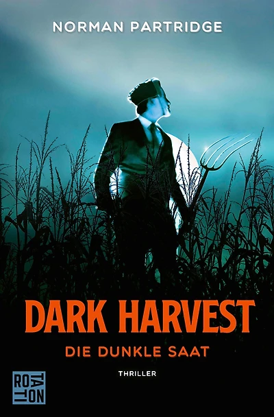 Dark Harvest: Die dunkle Saat Das Buch zum Film von David Slade.