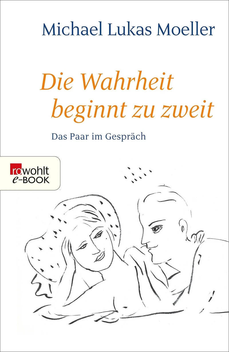Die Wahrheit beginnt zu zweit: Das Paar im Gespräch