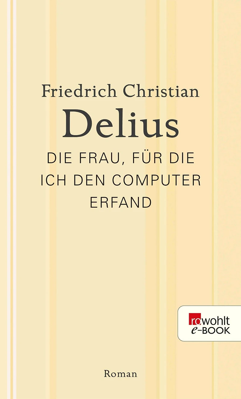 Die Frau, für die ich den Computer erfand