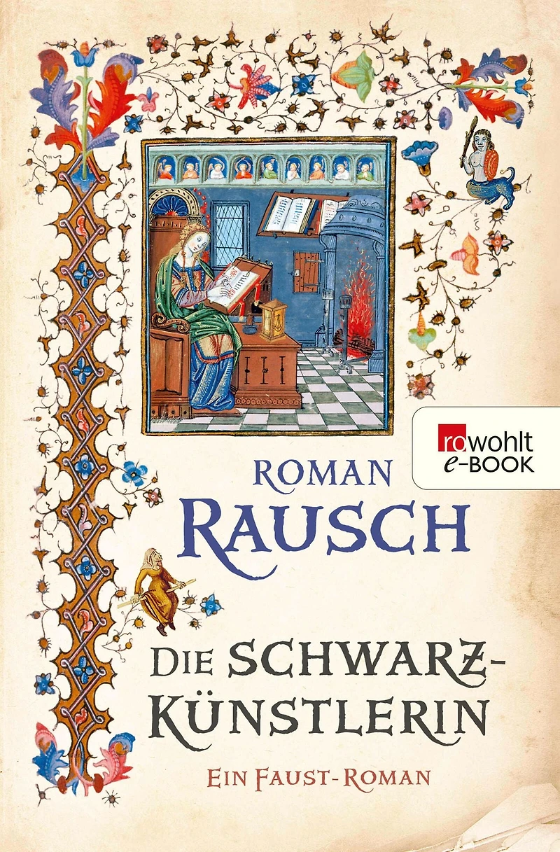 Die Schwarzkünstlerin: Ein Faust-Roman