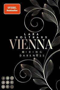Vienna 2: Hiding Darkness: Elektrisierende Enemies-to-Lovers Romance: Rich Girl Heiress trifft auf Bad Boy Stepbrother