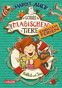 Die Schule der magischen Tiere - Endlich Ferien 1: Rabbat und Ida (Abridged)