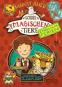 Die Schule der magischen Tiere - Endlich Ferien 3: Henry und Leander (Abridged)