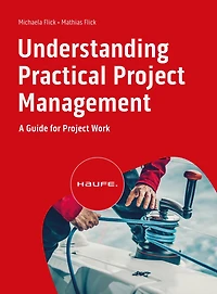 Understanding Practical Project Management: A Guide for Project Work
