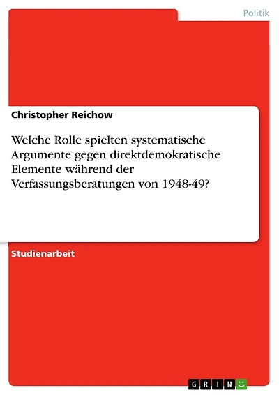 Welche Rolle spielten systematische Argumente gegen direktdemokratische Elemente während der Verfassungsberatungen von 1948-49?