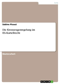 Die Kronzeugenregelung im EG-Kartellrecht