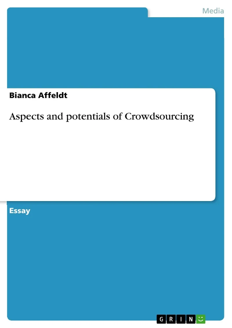 Aspects and potentials of Crowdsourcing
