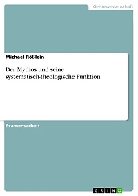 Der Mythos und seine systematisch-theologische Funktion