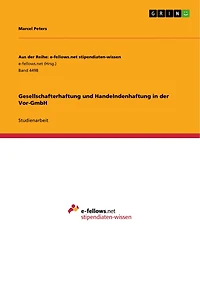Gesellschafterhaftung und Handelndenhaftung in der Vor-GmbH