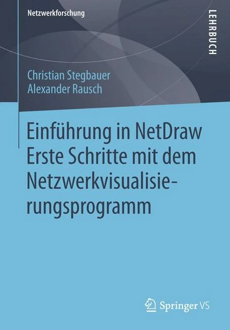 Einfï¿½hrung NetDraw: Erste Schritte mit dem Netzwerkvisualisierungsprogramm