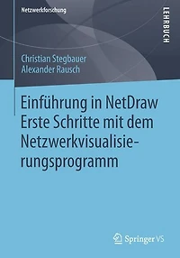 Einfï¿½hrung NetDraw: Erste Schritte mit dem Netzwerkvisualisierungsprogramm